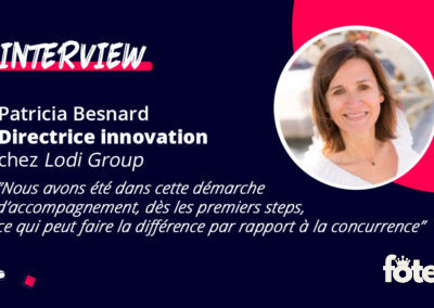 Patricia Besnard, Directrice innovation chez Lodi Group