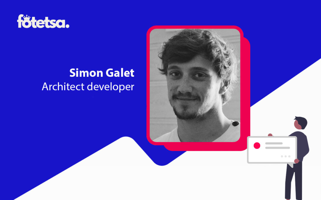 Visuel d'interview avec la photo de Simon Galet, anciennement architect developer chez Fotetsa, devenu CEO de Fotetsa Mobile